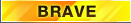 Brave